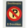 Znak - postój dorożek "Drosckenplatz" sygn. Hirschberg